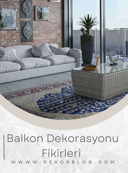 Balkon Dekorasyonu Fikirleri